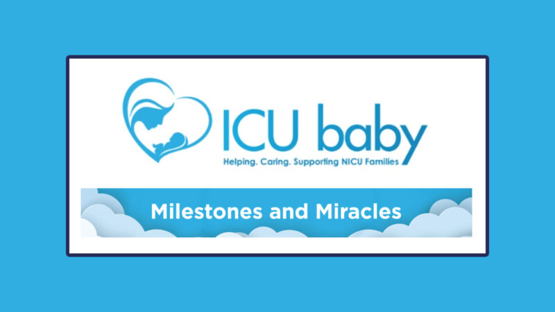 ICU baby's Milestones & Miracles Newsletter