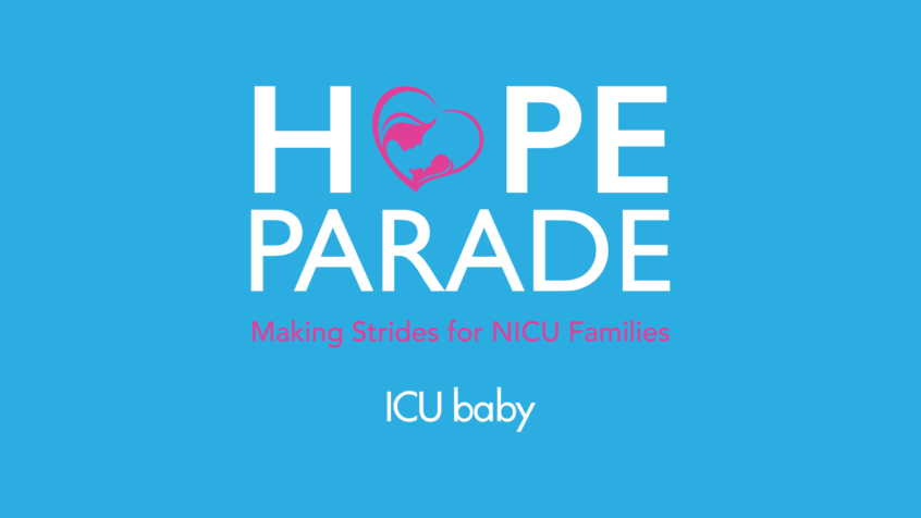 HOPE Parade. Making Strides for NICU Families. ICU baby.