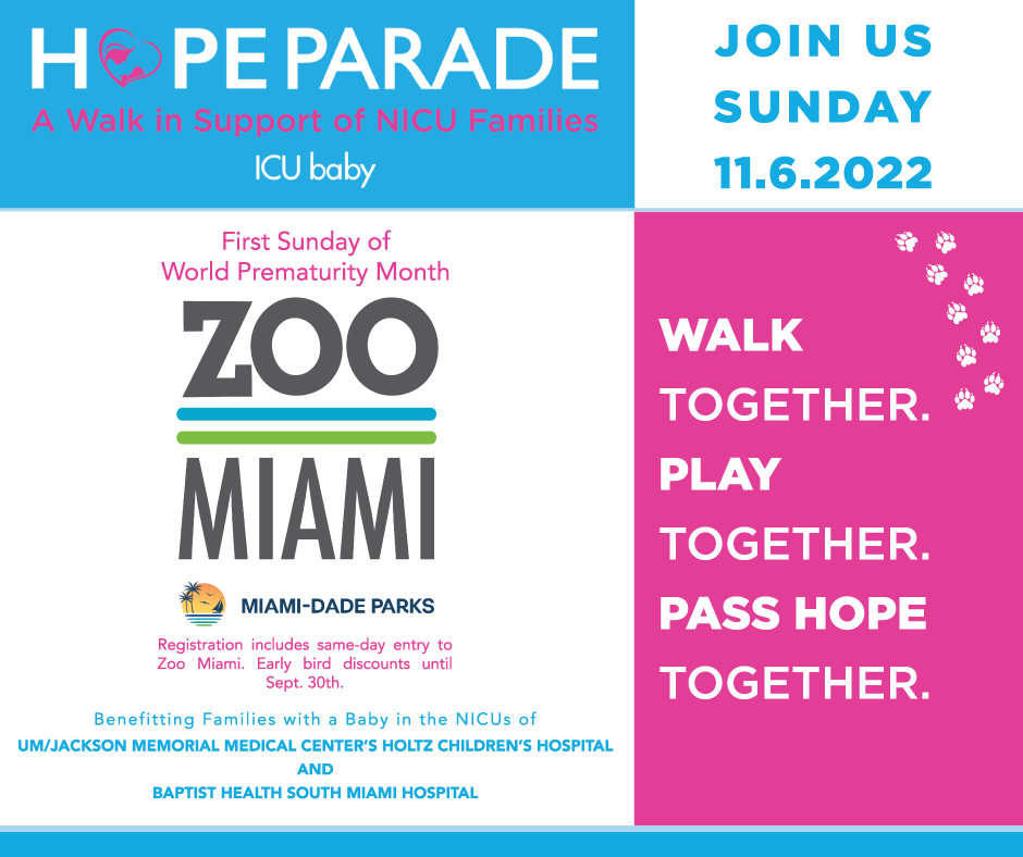 ICU baby's HOPE Parade | A Walk in Support of NICU Families | November 6, 2022 at Zoo Miami | Click to learn more