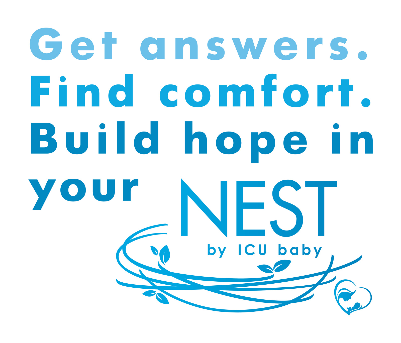 Get answers. Find comfort. Build hope in your NEST, by ICU baby