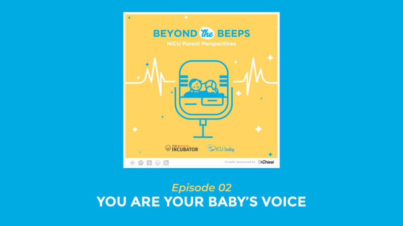 Beyond the Beeps Ep 02: Your Are Your Baby's Voice